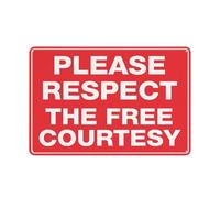 Please Respect The Free Courtesy Sign 12 X 8 Inches Aluminum Sign Reflective - Uv Protected, Waterproof, Weatherproof And Fade Resistant - 4Pre-Drilled Holes