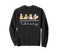 Please Return Books to The Library Silly Goose Book Reading Sweatshirt
