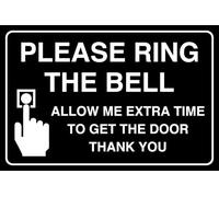 Please Ring The Bell E Allow Me Extra Time To Get The Door Thank You - safety sign - 1.2mm Rigid plastic for indoor/outdoor usage (150mm x 100mm) Viewing Distance within 3m.