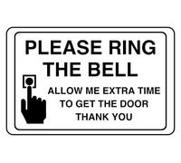 Please Ring The Bell E Allow Me Extra Time To Get The Door Thank You - safety sign- 3mm Aluminum Dibond for indoor/outdoor usage (300mm x 200mm) 7m Viewing Distance.