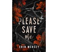 Please Save Me: Unholy Series Book 2