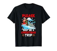 Please Ship A Xmas Trip Sarcastic Santa Women On Cruise Ship T-Shirt