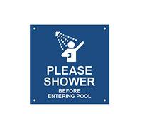 Please Shower Before Entering Pool - Sturdy Waterproof Acrylic sign, notice with drill holes (Blue and White/Black and White) (Blue)