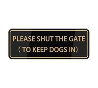 Please Shut The Gate （To Keep Dogs In） Sign, Self Adhesive Sign For Front Door Or Wall Quick And Easy Installation Design For Your Home, Office, Public, Yard 4×16 Inch