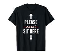 Please Sit Here Sign Meme Funny Saying For Her or Him Couple T-Shirt