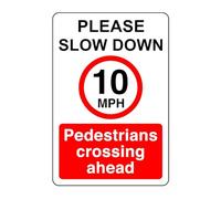 Please slow down 10mph pedestrains crossing ahead - 1.2mm Rigid plastic high-visibility and durability for indoor/outdoor usage (600mm x 400mm) Ensures Safety Within 20m Viewing Distance.