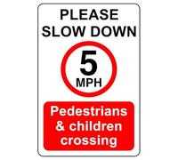 Please slow down 5mph pedestrian & children crossing - 3mm Aluminum Dibond high-visibility and durability for indoor/outdoor usage (300mm x 200mm) Ensures Safety Within 7m Viewing Distance.