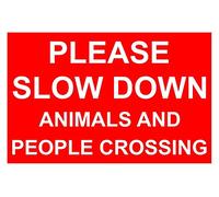 Please Slow Down Animals And People Crossing Correx Safety Sign 300mm x 200mm. Red/White.