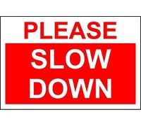 Please slow down safety sign - 3mm Aluminium sign 400mm x 300mm