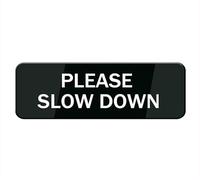Please Slow Down Sign For House/Office,Signs For Home,Thick Acrylic Self-Adhesive Modern Design Door Sign 10X3 Inch Home Decor Sign Accessories Door Or Wall