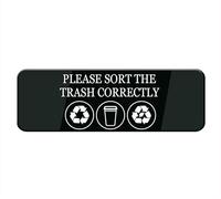 Please Sort The Trash Correctly Sign For Door, Acrylic Plastic, Black And White, Rounded Corners, Durable, Long Lasting With Double Sided Tape - 10" X 3"