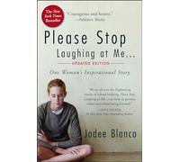 Please Stop Laughing at Me: One Woman's Inspirational Story