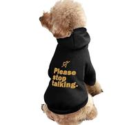 Please Stop Talking Cute Dog And Cat Clothes Pet Hoodie Sweatshirt Pullover Sweater Coat