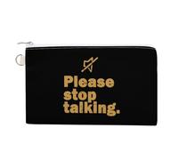Please Stop Talking Portable Canvas Coin Purse Fashion Pencil Case Travel Makeup Bag