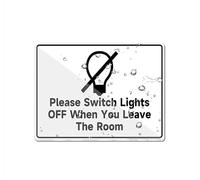 Please Switch Lights Off When You Leave Room Sign Acrylic Plastic Sign Long Lasting With Double Sided Tape 6X8 Inches