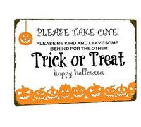 Please Take One Be Kind and Leave Some Behind for the Other Trick or Treaters Tin Sign Vintage Halloween Wall Decor for Kitchen Home Front Door Signs 8x12 Inch