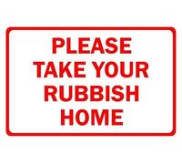 Please take your rubbish home sign - Self adhesive sticker (200mm x 150mm)