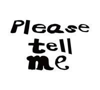 Please tell me