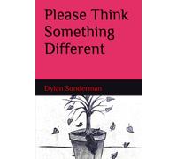 Please Think Something Different