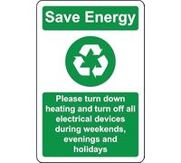 Please turn down heating and turn all electrical devises during weekends, nights and holidays Save energy sign - 1mm Plastic sign (400mm x 300mm)