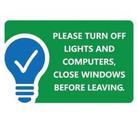 Please turn off lights and computers close windows before leaving energy sign - 1mm flexible Plastic sign (300mm x 200mm)