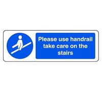 Please Use Handrail Take Care On The Stairs - safety sign - 1.2mm Rigid plastic for indoor/outdoor usage (300mm x 100mm) Viewing Distance within 5m.