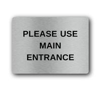 Please Use Main Entrance Sign - 19.4x14.3cm Brushed Aluminium