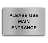 Please Use Main Entrance Sign - 29.0x19.0cm Brushed Aluminium