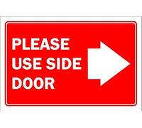 Please use side door, arrow ponting right - 1mm flexible Plastic sign (200mm x 150mm)