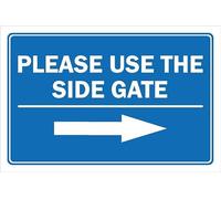Please use the side gate, arrow pointing right - 3mm Aluminium sign (300mm x 200mm)