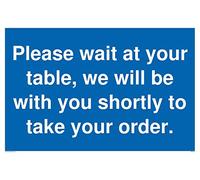 Please wait at your table