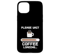 Please Wait Coffee Loading Funny Not Awake Yet Pixel Case for iPhone 15 Plus