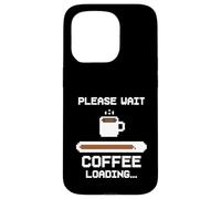 Please Wait Coffee Loading Funny Not Awake Yet Pixel Case for iPhone 15 Pro