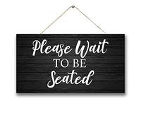 Please Wait to Be Seated Doctors Office Sign Business Signage Restaurant Decor Cafe Decor Hostess Door Hanger Wall Decor Wood Stained Sign