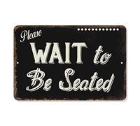 Please Wait to be Seated Sign Restaurant Signs Rustic Wall Décor Diner Hostess Lobby Seating Art Gift 8 x 12 High Gloss Metal 208120061069