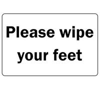 Please Wipe Your feet Safety Sign - Self Adhesive Sticker (100mm x 150mm)