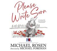 Please Write Soon: An Unforgettable Story of Two Cousins in World War II