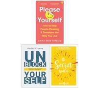 Please Yourself, Unblock Yourself & The Secret Within 3 Books Collection Set