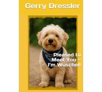 Pleased to Meet You - I’m Wuschel!