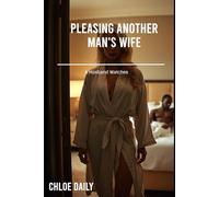 Pleasing Another Man's Wife: A Husband Watches