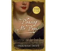 Pleasing Mr Pepys : A vibrant tale of history brought to life