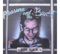 Pleasure And The Beast - Dr. Sex