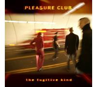Pleasure Club - Fugitive Kind [Us Import]