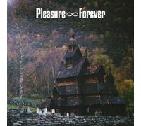 Pleasure Forever - Bodies Need Rest