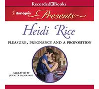 Pleasure, Pregnancy and a Proposition
