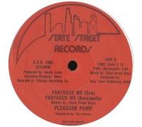 PLEASURE PUMP - PLEASURE PUMP - FANTASIZE ME - 12 inch vinyl