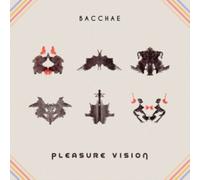 Bacchae - Pleasure Vision (LP) [VINYL]