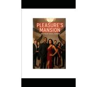 Pleasure's Mansion: A Weekend of Temptation