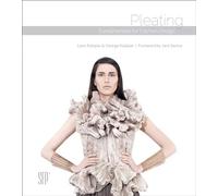 Pleating: Fundamentals for Fashion Design