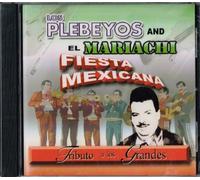 Plebeyos^Mariachi Fiesta Mexicana - Tributo a Los Grandes